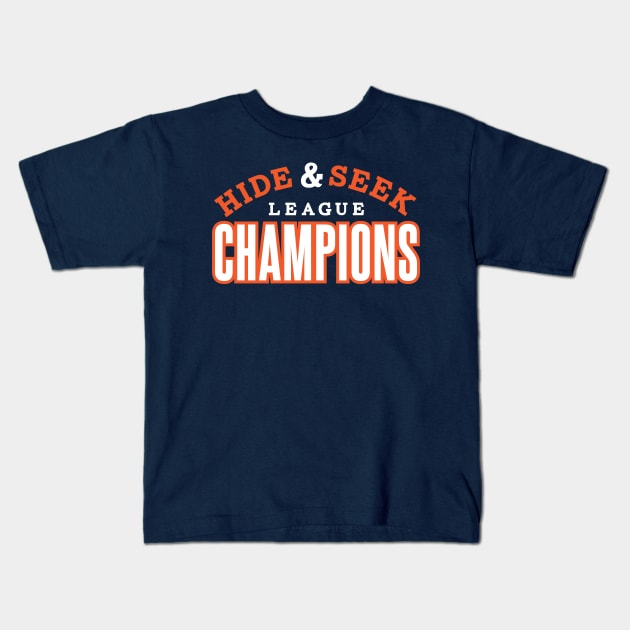 Hide & Seek Champions Kids T-Shirt by PodDesignShop